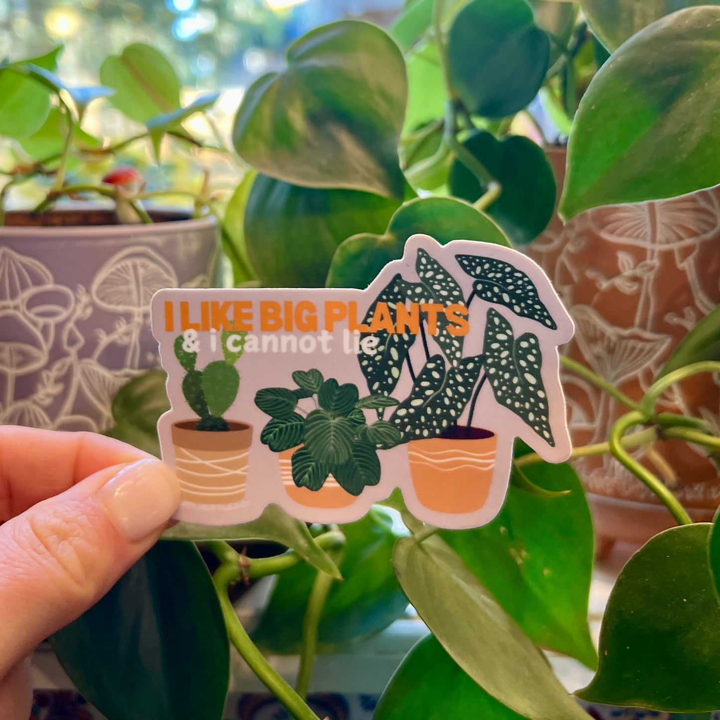 "I Like Big Plants & I cannot Lie" Sticker