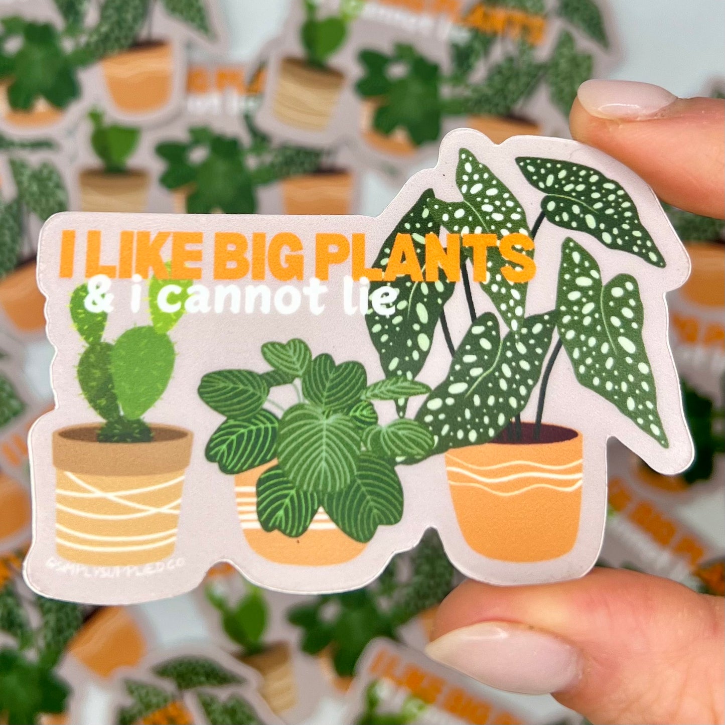 "I Like Big Plants & I cannot Lie" Sticker